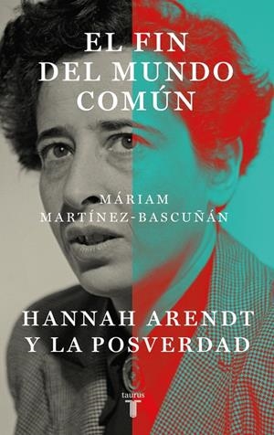 El fin del mundo común | Martínez-Bascuñán, Máriam
