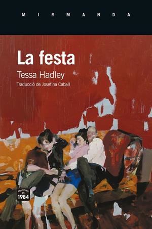 La festa | Hadley, Tessa | Cooperativa autogestionària