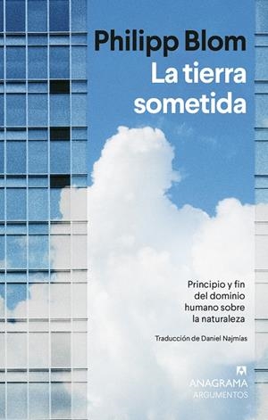 La tierra sometida | Blom, Philipp | Cooperativa autogestionària