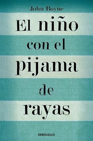 El niño con el pijama de rayas | Boyne, John