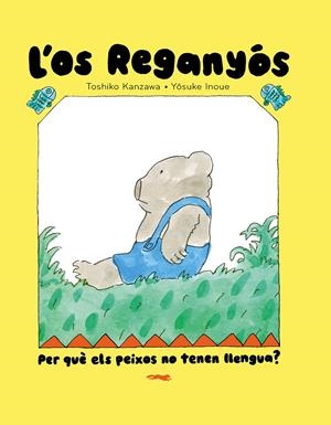 L'os Reganyós. Per què els peixos no tenen llengua? | Toshiko Kanzawa | Cooperativa autogestionària
