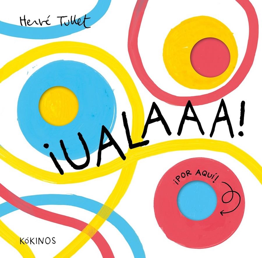 ¡Ualaaa! | Tullet, Hervé