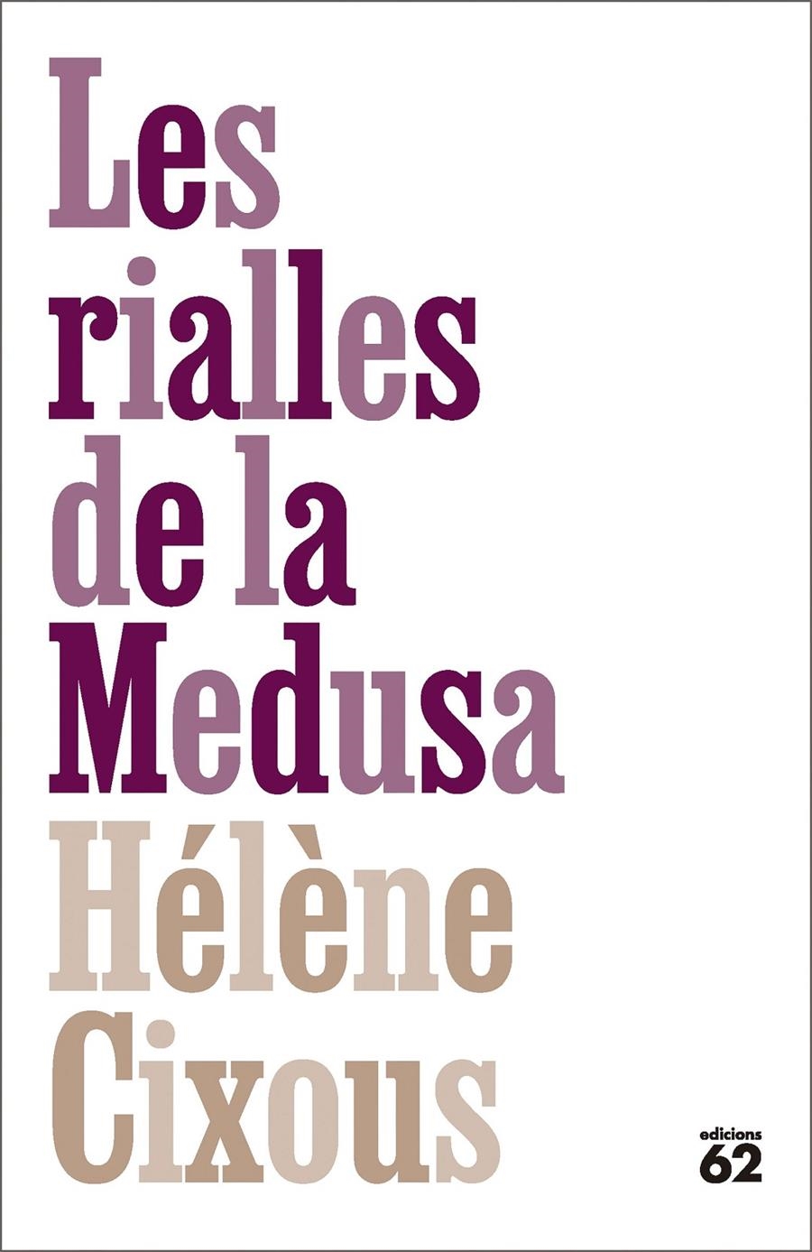 Les rialles de la Medusa | Cixous, Hélène | Cooperativa autogestionària