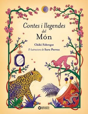 Contes i llegendes del món | Fabregat, Chiki; Porras, Sara