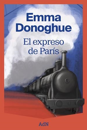El expreso de París | Donoghue, Emma | Cooperativa autogestionària