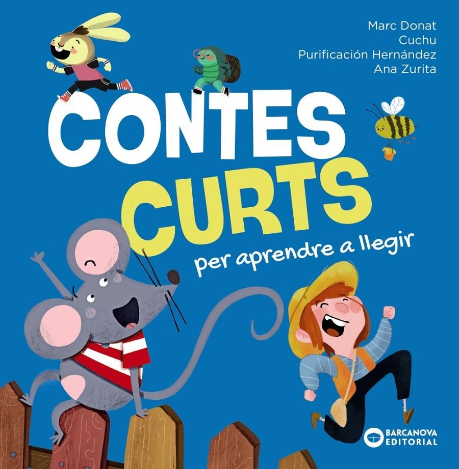 Contes curts per aprendre a llegir | Donat, Marc; Hernández, Purificación, Zurita, Ana