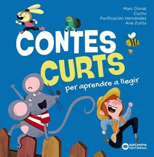 Contes curts per aprendre a llegir | Donat, Marc; Hernández, Purificación, Zurita, Ana