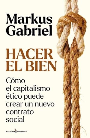 Hacer el bien | Gabriel, Markus | Cooperativa autogestionària
