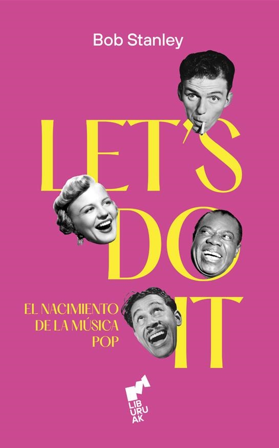 Let's do it: El nacimiento de la música pop | Stanley, Bob | Cooperativa autogestionària