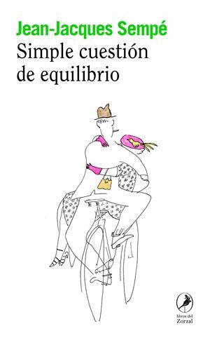 Simple cuestión de equilibrio | Sempé, Jean-Jacques