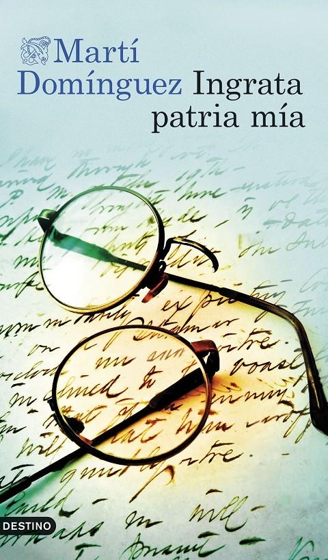 Ingrata patria mía | Domínguez Romero, Martí | Cooperativa autogestionària
