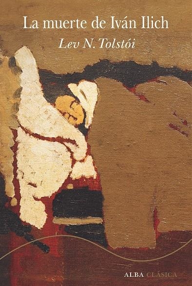 La muerte de Iván Ilich | Tolstói, Lev. N | Cooperativa autogestionària