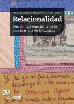 Relacionalidad | Escobar, Arturo/Osterweil, Michal/Sharma, Kriti | Cooperativa autogestionària