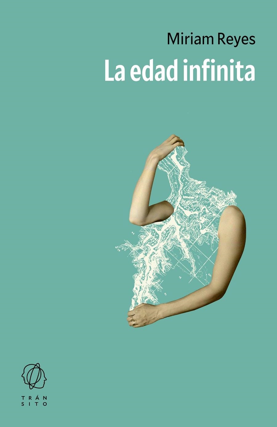 La edad infinita | Reyes, Miriam | Cooperativa autogestionària