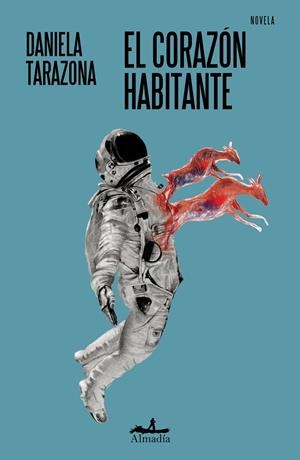 El corazón habitante | Tarazona, Daniela | Cooperativa autogestionària
