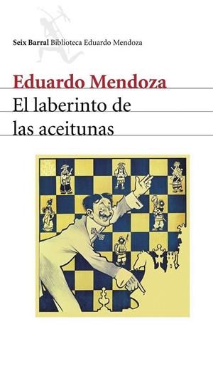 El laberinto de las aceitunas | Mendoza, Eduardo