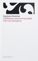 Confianza y temor en la ciudad | Bauman, Zygmunt