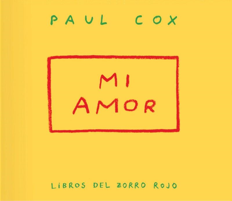 Mi amor | Cox, Paul | Cooperativa autogestionària