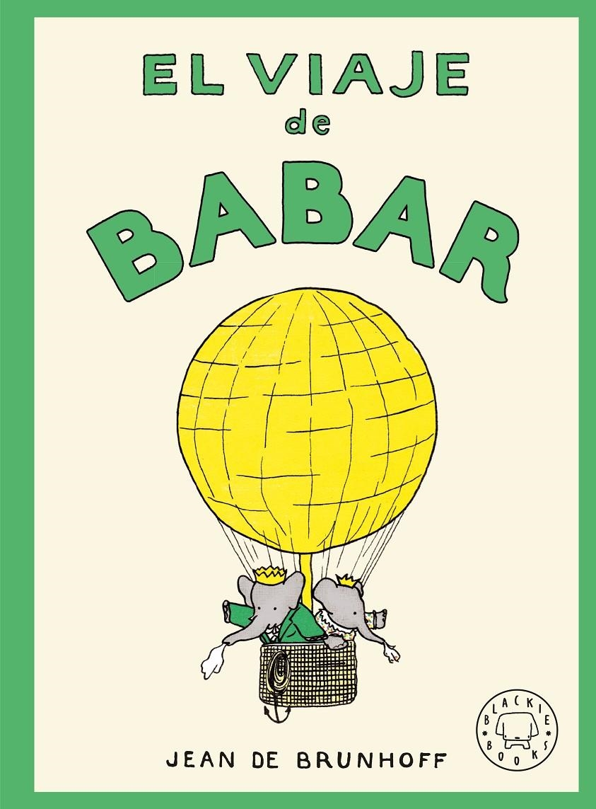 El viaje de Babar | de Brunhoff, Jean | Cooperativa autogestionària