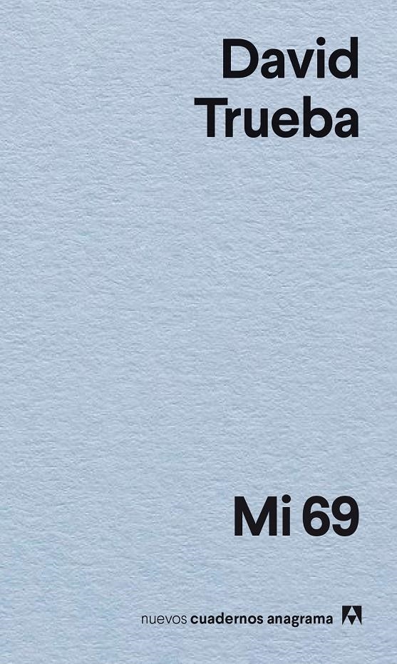 Mi 69 | Trueba, David | Cooperativa autogestionària