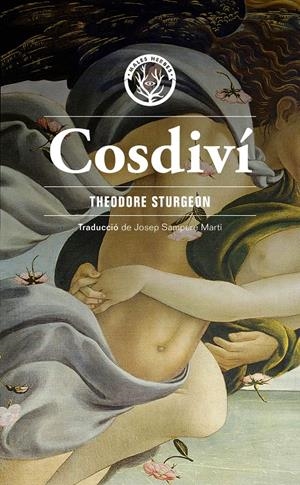 Cosdiví | Sturgeon, Theodore | Cooperativa autogestionària