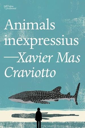 Animals inexpressius | Mas Craviotto, Xavier | Cooperativa autogestionària