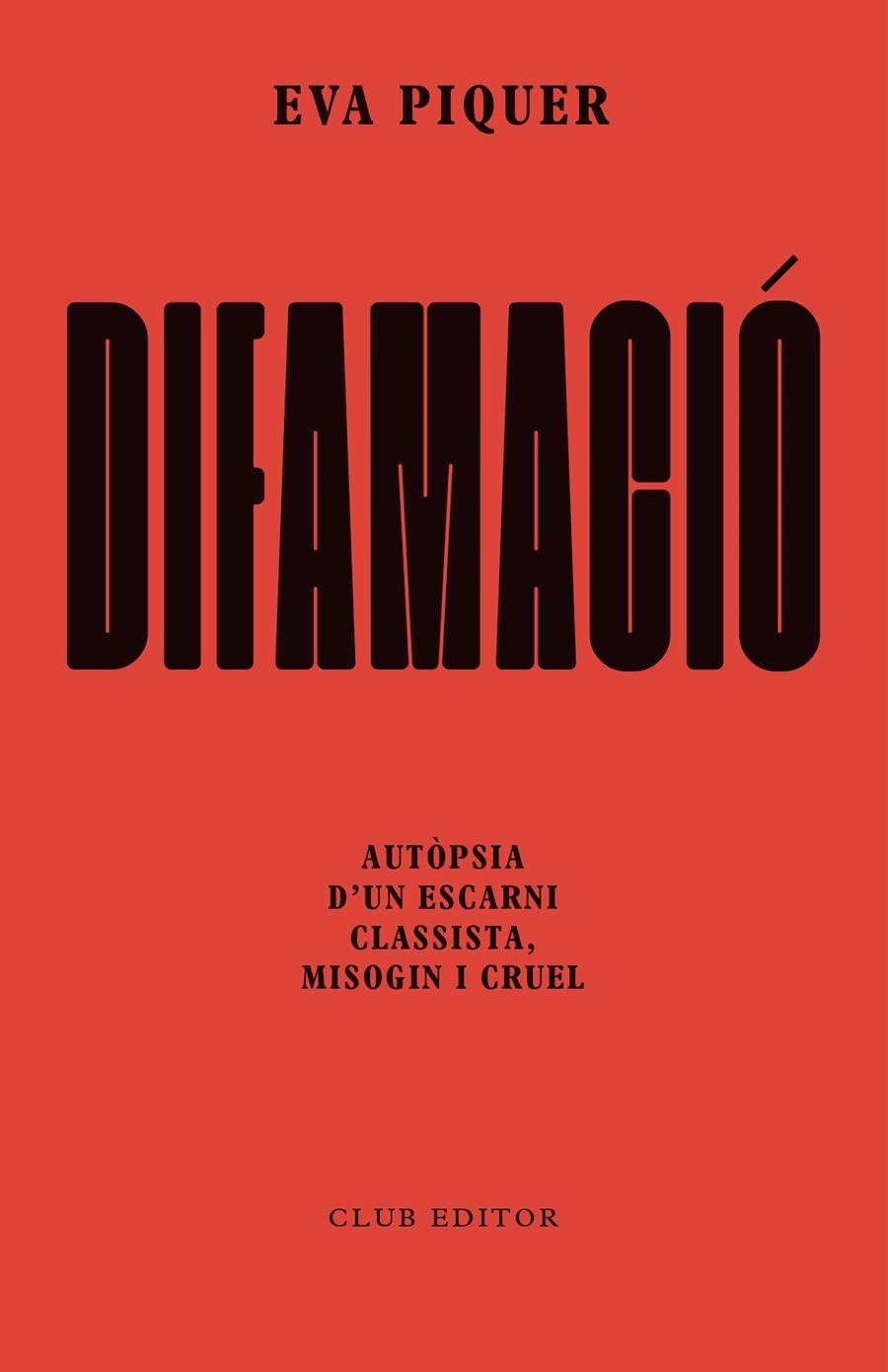Difamació | Piquer, Eva | Cooperativa autogestionària
