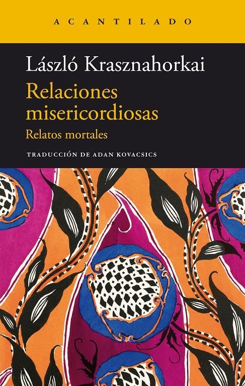Relaciones misericordiosas | Krasznahorkai, László | Cooperativa autogestionària