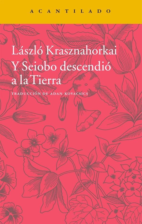 Y Seiobo descendió a la Tierra | Krasznahorkai, Laszlo | Cooperativa autogestionària