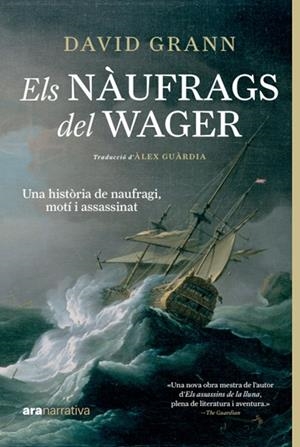 Els nàufrags del Wager | Grann, David | Cooperativa autogestionària