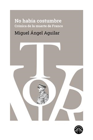 No había costumbre | Aguilar, Miguel Ángel
