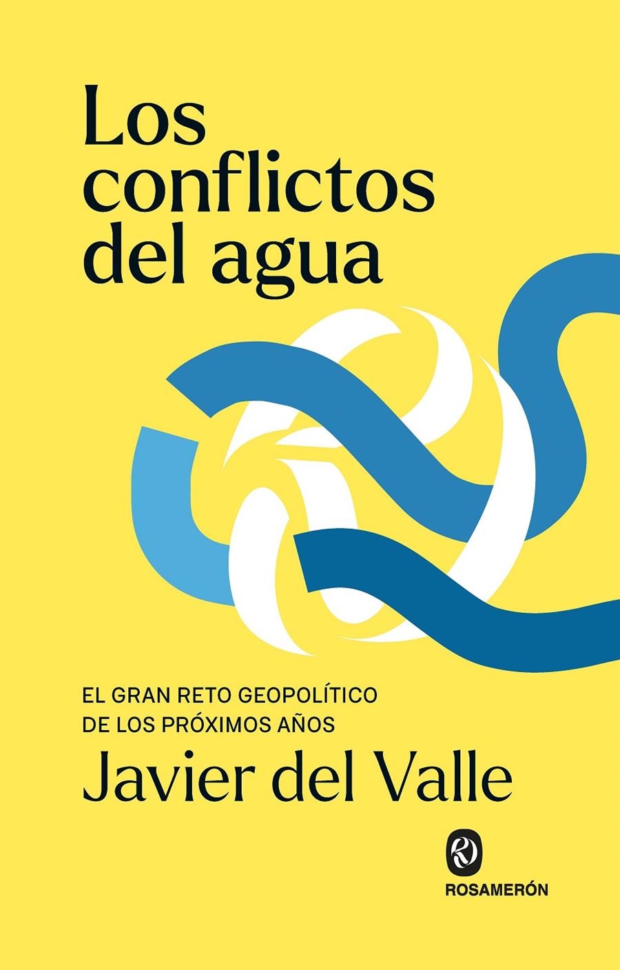 Los conflictos del agua | del Valle, Javier
