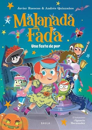 Malanada Fada. Una festa de por | Ruescas Sánchez, Javier/Quinzaños Gutiérrez, Andrés | Cooperativa autogestionària