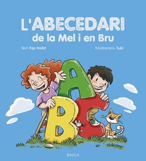 L'abecedari de la Mel i en Bru | Molist Sadurní, Pep | Cooperativa autogestionària
