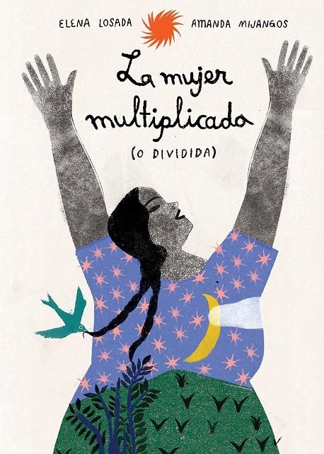 La mujer multiplicada (o dividida) | Losada, Elena; Mijangos, Amanda | Cooperativa autogestionària