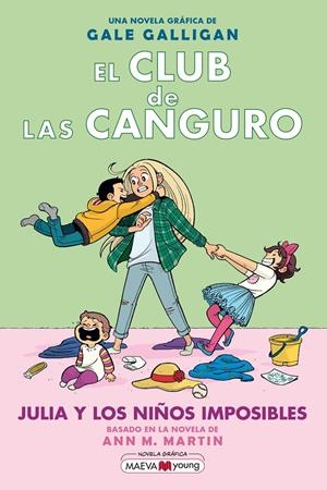 El Club de las Canguro 5: Julia y los niños imposibles | Galligan, Gale | Cooperativa autogestionària