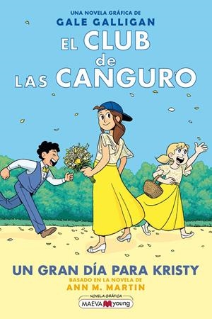 El Club de las Canguro 6: Un gran día para Kristy | Galligan, Gale | Cooperativa autogestionària