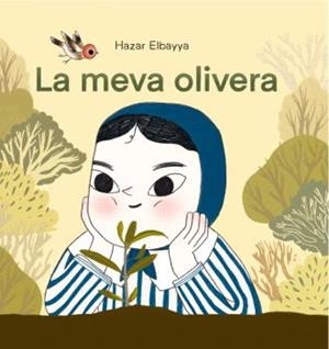 La meva olivera | Elbayya, Hazar | Cooperativa autogestionària