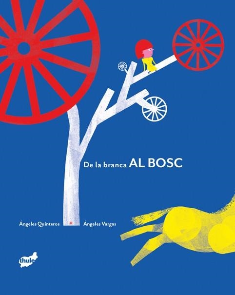 De la branca al bosc | Quinteros, Ángeles
