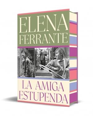 La amiga estupenda | Ferrante, Elena | Cooperativa autogestionària