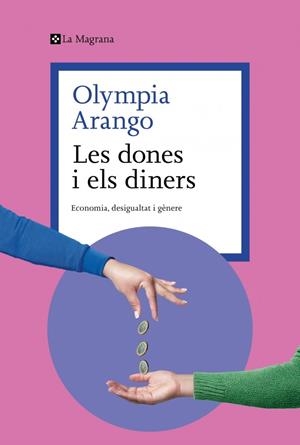 Les dones i els diners | Arango, Olympia