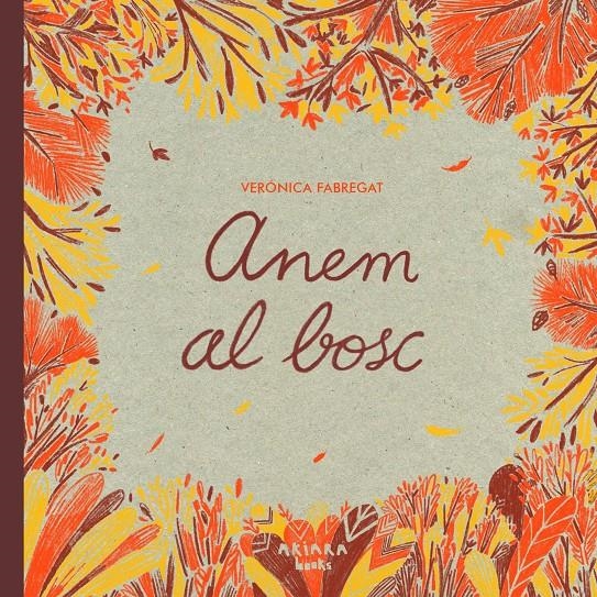 Anem al bosc | Fabregat, Verónica | Cooperativa autogestionària