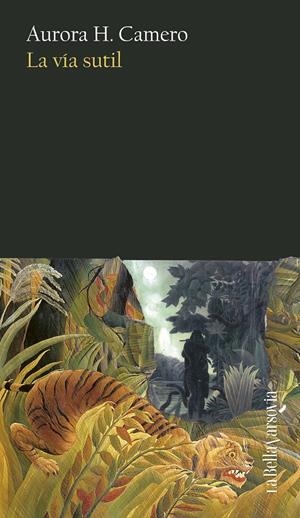 La vía sutil | H. Camero, Aurora