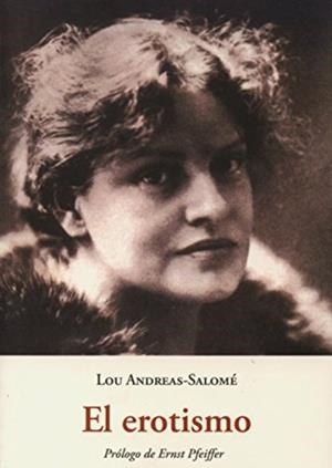 El erotismo | Andreas-Salomé, Lou