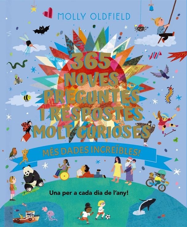 365 noves preguntes i respostes molt curioses. Més dades increïbles! | Oldfield, Molly