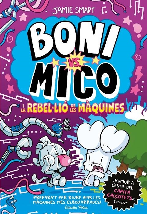 Boni vs. Mico 6. Boni vs. Mico i la reble·lió de les màquines | Smart, Jamie
