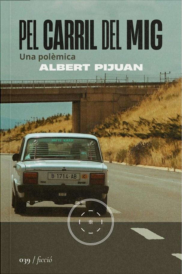 Pel carril del mig | Pijuan, Albert