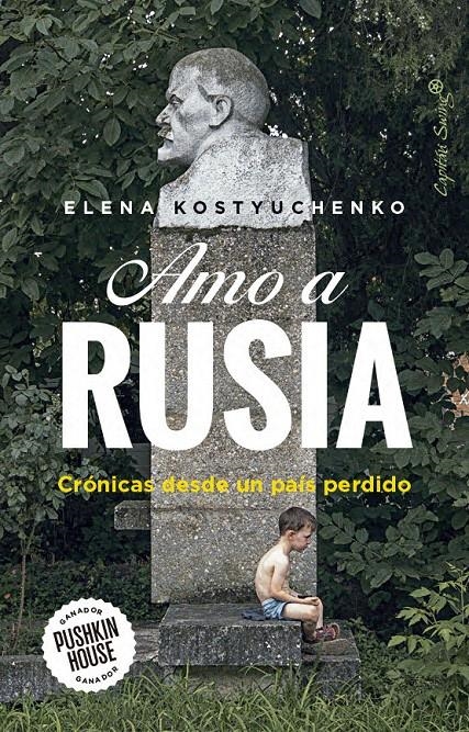 Amo a Rusia | Kostyuchenko, Elena