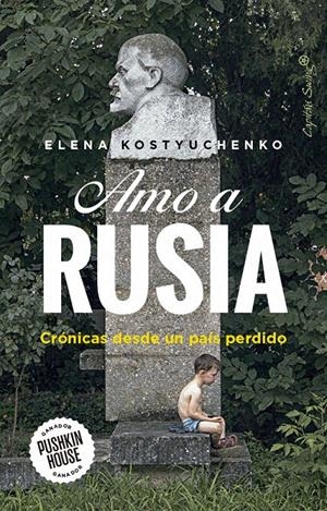 Amo a Rusia | Kostyuchenko, Elena | Cooperativa autogestionària