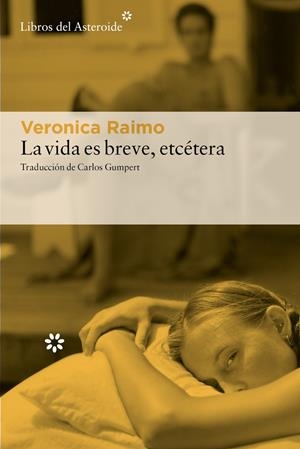La vida es breve, etcétera | Raimo, Veronica | Cooperativa autogestionària